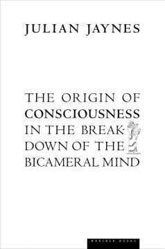 The Origin of Consciousness in the Breakdown of the Bicameral Mind For Sale