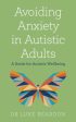 Avoiding Anxiety in Autistic Adults For Cheap