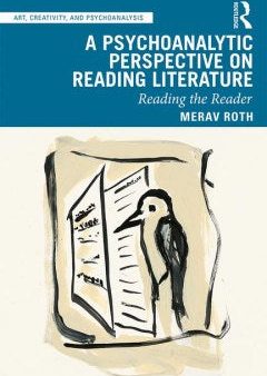 A Psychoanalytic Perspective on Reading Literature Online now