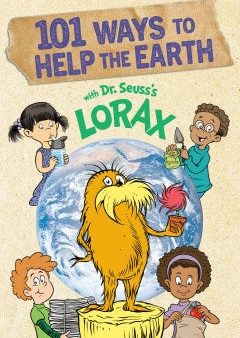 101 Ways to Help the Earth With Dr. Seuss s Lorax Discount