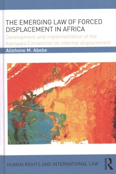 The Emerging Law of Forced Displacement in Africa Cheap