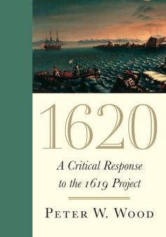 1620 A Critical Response to the 1619 Project Cheap