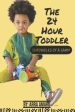 The 24 Hour Toddler Cheap