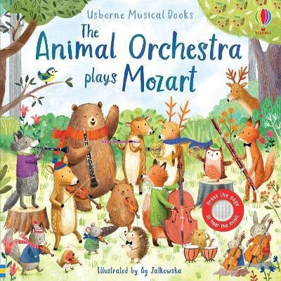 THE ANIMAL ORCHESTRA PLAYS MOZART (USBORNE MUSICAL BOOKS) Online now