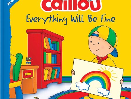 Everything Will Be Fine (Caillou Playtime) on Sale